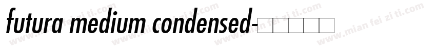 futura medium condensed字体转换